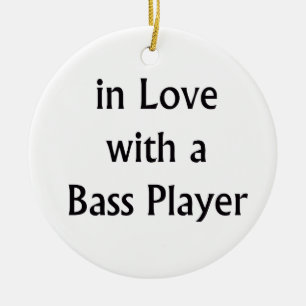 In Love With A Bass Player Black Text Ceramic Ornament