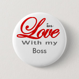 In love with my Boss 6 Cm Round Badge