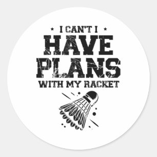 In Love With Shuttle Badminton Player Shuttle Rack Classic Round Sticker