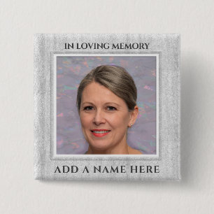 In Loving Memory Custom Photo Memorial 15 Cm Square Badge