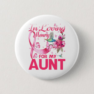 In Loving Memory For My Aunt 6 Cm Round Badge