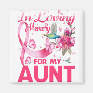 In Loving Memory For My Aunt Magnet