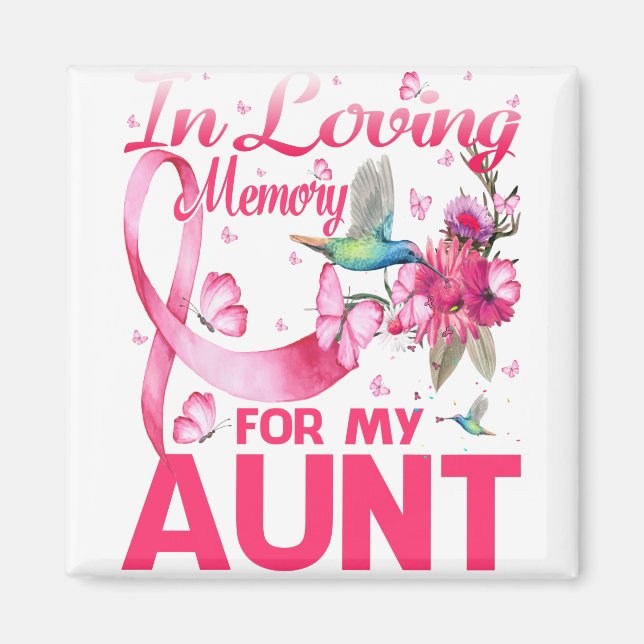 In Loving Memory For My Aunt Magnet (Front)
