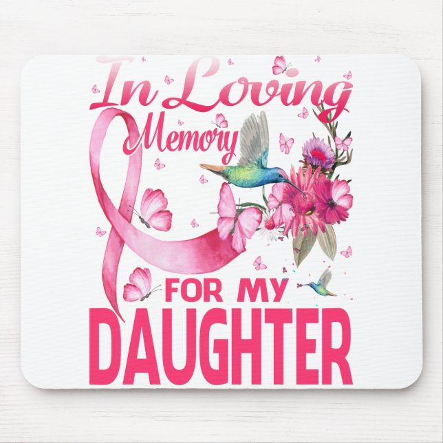 In Loving Memory For My Daughter Mouse Pad (Front)