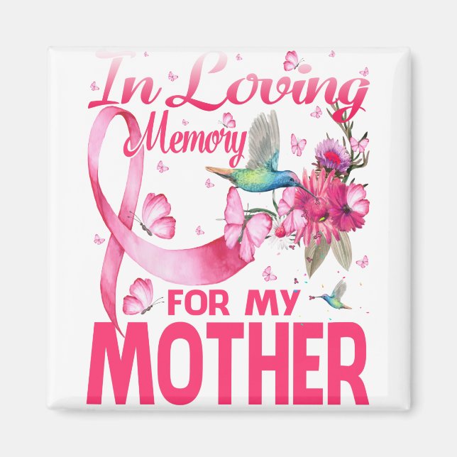 In Loving Memory For My Mother Magnet (Front)