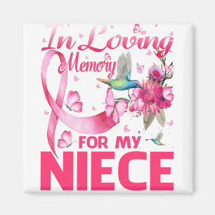 In Loving Memory For My Niece Magnet