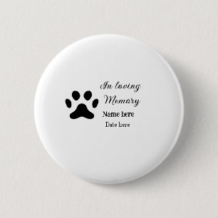 In loving memory memorial keepsake add pet name 6 cm round badge
