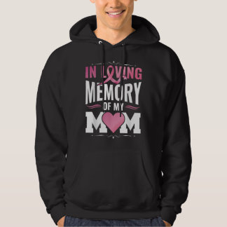 In Loving Memory Of My Mum Breast Cancer Awareness Hoodie