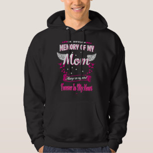 in Loving Memory of My Mum For My Mum Lives in Hea Hoodie
