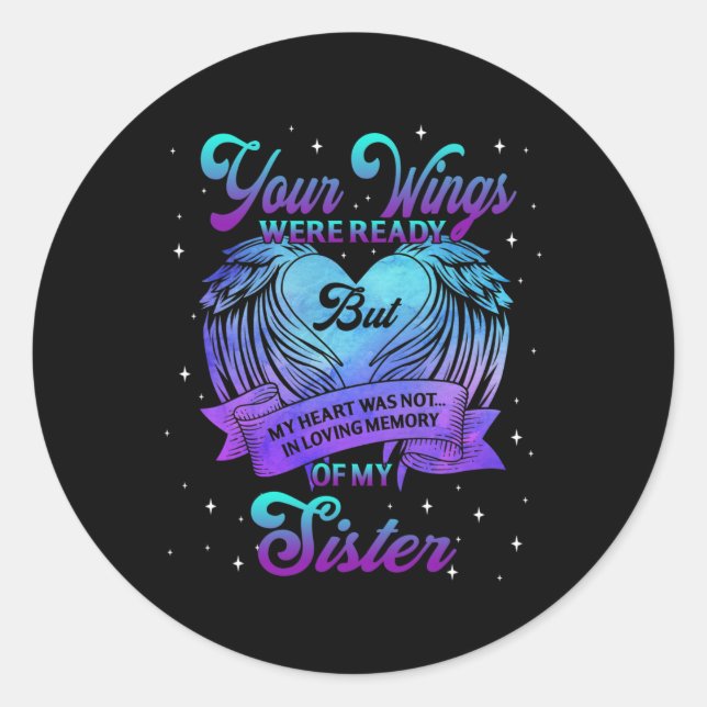 In Loving Memory Of My Sister Suicide Prevention A Classic Round Sticker (Front)