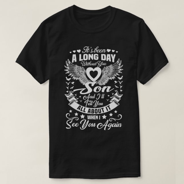 In Loving Memory Of My Son Missing Son  T-Shirt (Design Front)