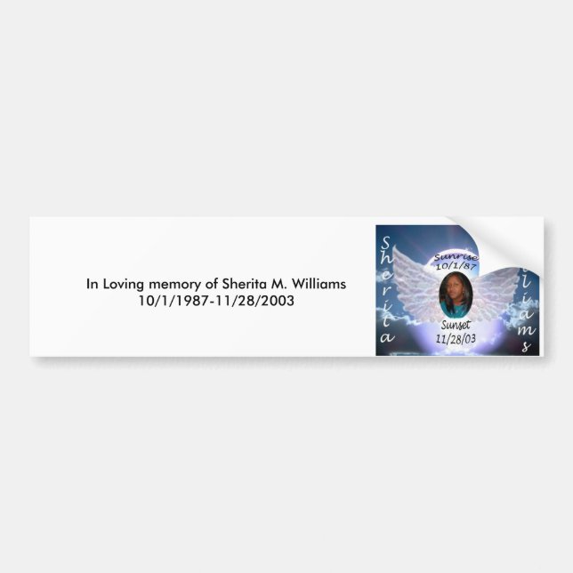 In Loving memory of Sherita M. Williams10/... Bumper Sticker (Front)