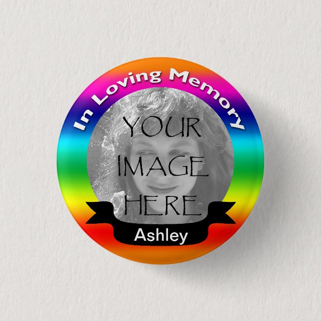 In Loving Memory Rainbow Photo Button (Front)