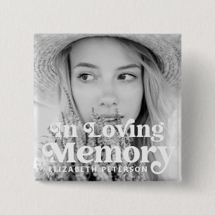 In Loving Memory Simple Custom Photo Memorial 15 Cm Square Badge