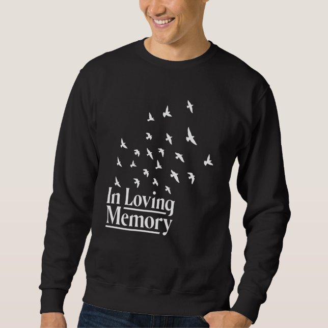 In loving memory sweatshirt (Front)