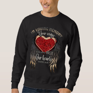 In Loving Memory Your Wings Were Ready Sweatshirt