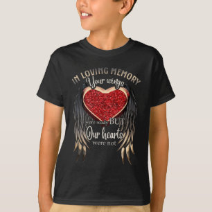 In Loving Memory Your Wings Were Ready T-Shirt