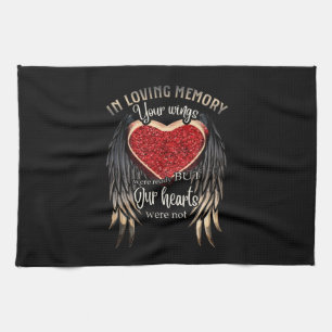 In Loving Memory Your Wings Were Ready Tea Towel