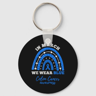 In March We Wear Blue Colourectal Colon Cancer Awa Key Ring