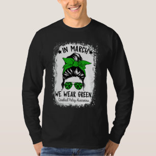 In March We Wear Green Cerebral Palsy CP Awareness T-Shirt