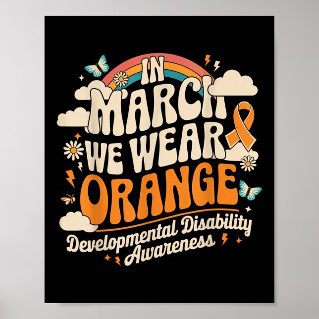 In March We Wear Orange - Developmental Disability Poster (Front)