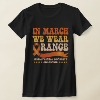 In March We Wear Orange – Disability Awareness T-Shirt