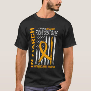 In March We Wear Orange Great Uncle Multiple Scler T-Shirt