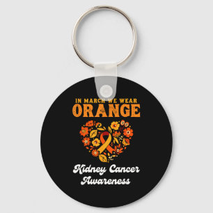 In march we wear orange - kidney cancer awareness key ring