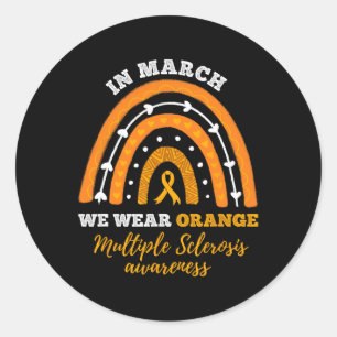 In March We Wear Orange Multiple Sclerosis Awarene Classic Round Sticker