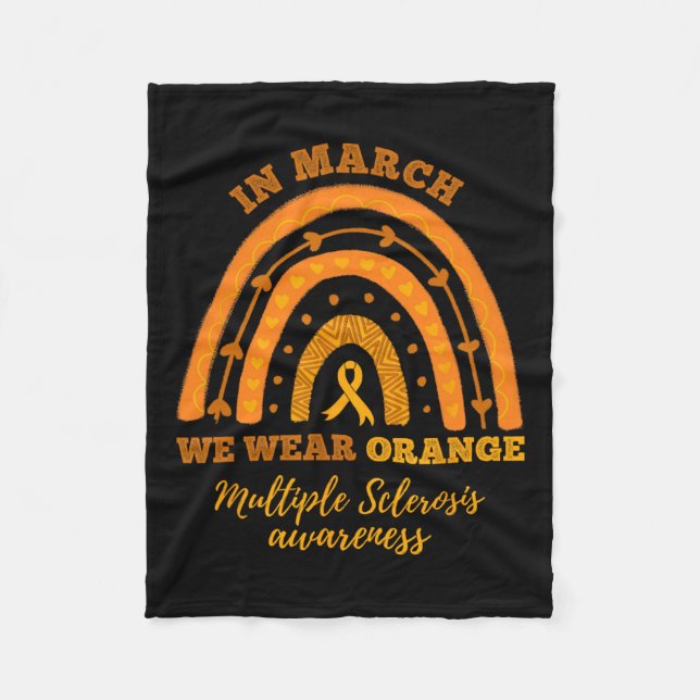 In March We Wear Orange Multiple Sclerosis Awarene Fleece Blanket (Front)