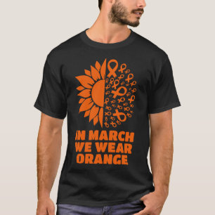 In March We Wear Sunflower Multiple Sclerosis Awar T-Shirt