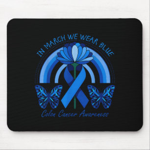 In march wear blue colon cancer awareness ribbon mouse pad