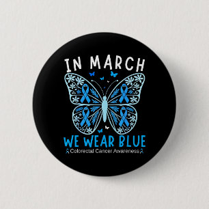 in March Wear Blue Colon Cancer Awareness Squad 6 Cm Round Badge