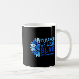 In march wear blue colourectal colon cancer coffee mug