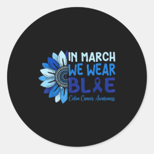 In march wear blue ribbon colon cancer awareness classic round sticker