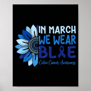 in March Wear Blue Ribbon Colon Cancer Awareness Poster
