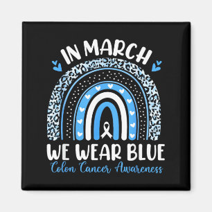 In March Wear Blue Ribbon Rainbow Colon Cancer Magnet