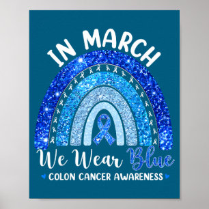 In march wear blue ribbon rainbow colon cancer poster