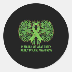 In march wear green kidney disease awareness classic round sticker