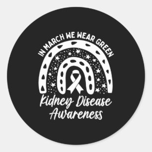 In march wear green kidney disease awareness month classic round sticker