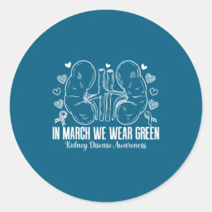 In march wear green kidney disease awareness month classic round sticker