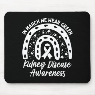 In march wear green kidney disease awareness month mouse pad