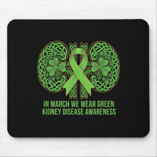 In march wear green kidney disease awareness mouse pad