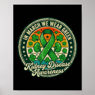 in March Wear Green Kidney Disease Awareness Poster