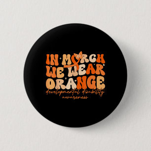 in March Wear Orange Developmental Disability 6 Cm Round Badge