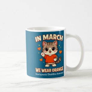 In march wear orange developmental disability coffee mug