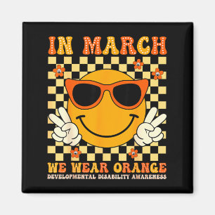In March Wear Orange Developmental Disability Magnet