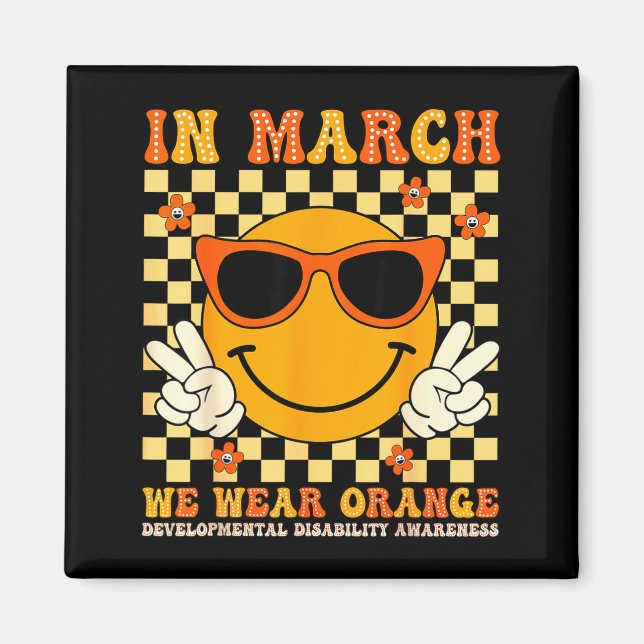 In March Wear Orange Developmental Disability Magnet (Front)