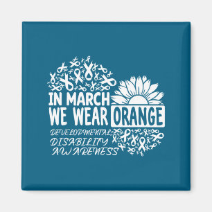 In march wear orange developmental disability magnet