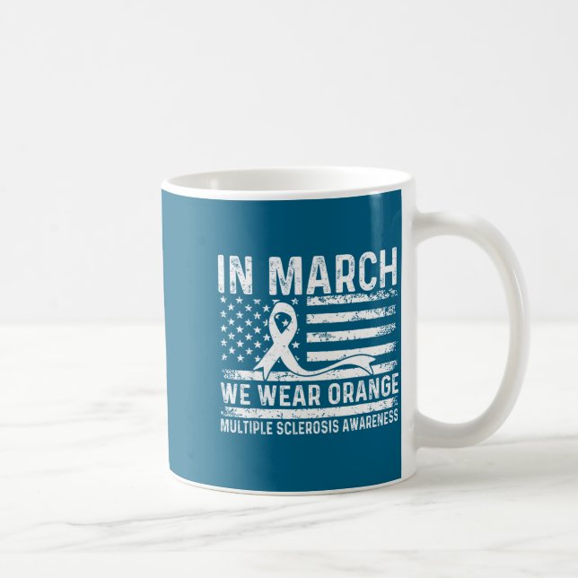 In march wear orange for multiple sclerosis coffee mug (Right)